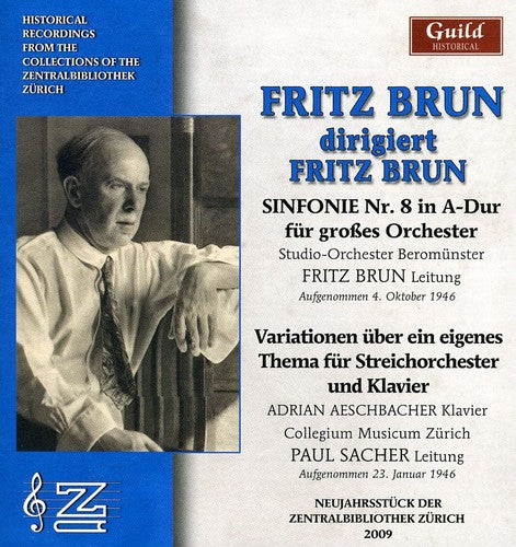 Brun / Studio-orchester Beromunster / Brun - Fritz Brun Conducts Fritz Brun - Music CD