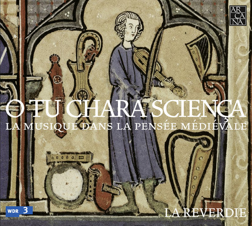 La Reverdie - O Tu Chara Scienca - Music CD