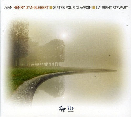 the album cover for Stewart D'Anglebert - Suites For Harpsichord [Digipak]