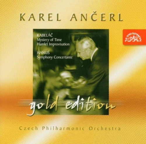 Kabelac / Ancerl / Hanus / Rheinberger / Mach - Ancerl Gold Edition 11: Mystery Of Time - Music CD