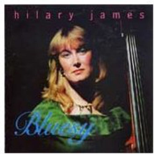 James,hilary - Bluesy - Music CD