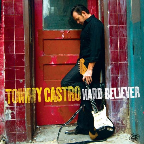 Castro,tommy - Hard Believer - Music CD