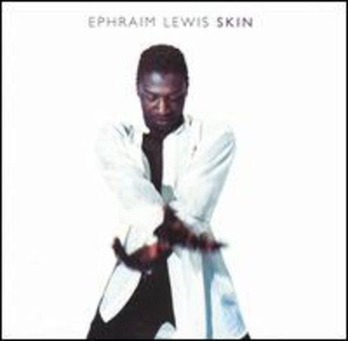 Lewis,ephraim - Skin - Music CD