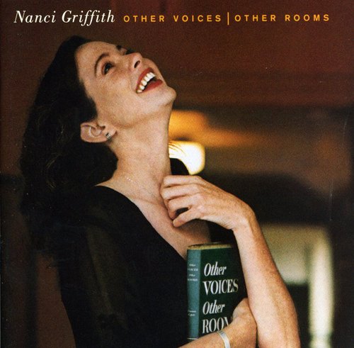 the album cover for Nanci Griffith - Other Voices Other Rooms
