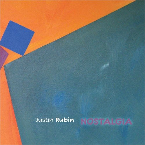 the album cover for Justin Rubin - Nostalgia