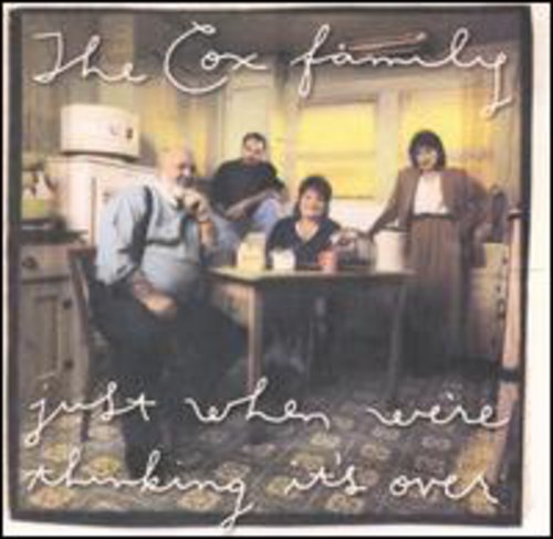 Cox Family - Just When You're Thinking Its Over - Music CD
