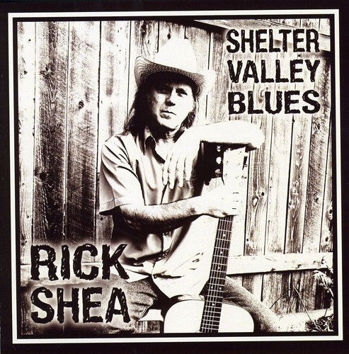 Shea,rick - Shelter Valley Blues - Music CD