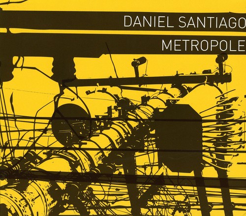 Santiago,daniel - Metropole - Music CD