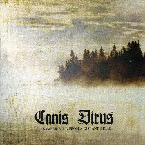 Canis Dirus - Somber Wind From A Distant Shore - Music CD
