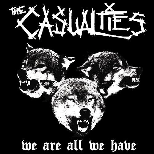 Casualties - We Are All We Have - Music CD