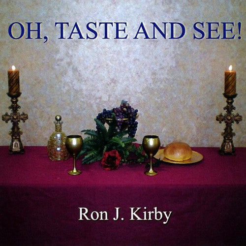 Kirby,ron J. - Oh' Taste & See - Music CD