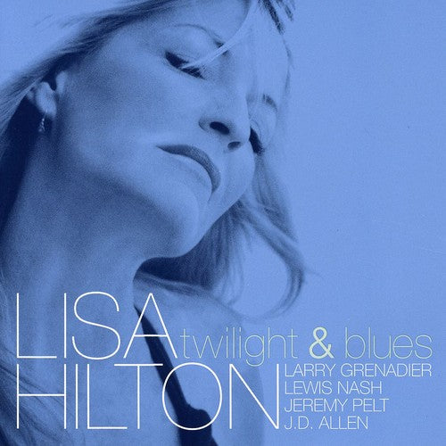 Hilton,lisa - Twilight & Blues - Music CD