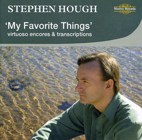 the album cover for Stephen Hough - My Favorite Things: Virtuoso Encores & Transcriptions