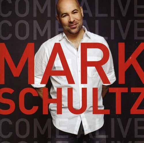 Schultz,mark - Come Alive - Music CD