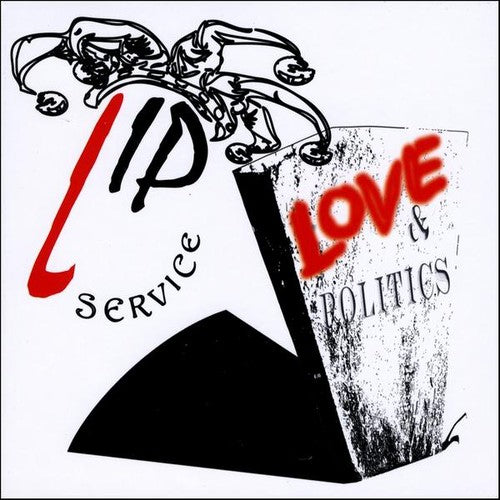 Lip Service - Love & Politics - Music CD