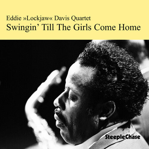 Davis,eddie Lockjaw - Swingin Till The Girls Come Home - Music CD