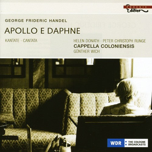 Handel / Cappella Coloniensis / Donath / Runge - Apollo E Daphne - Music CD