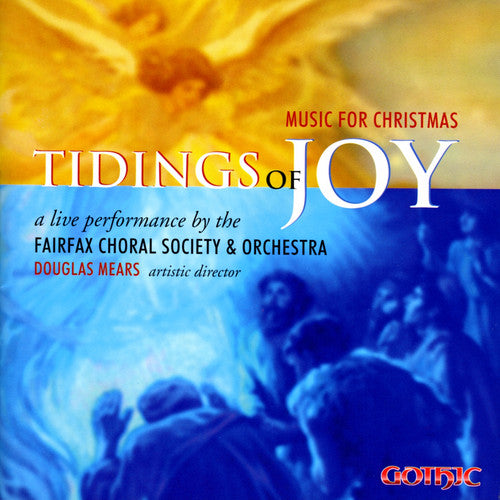 the album cover for Fairfax Choral Society & Orchestra - Tidings of Joy: Music for Christmas