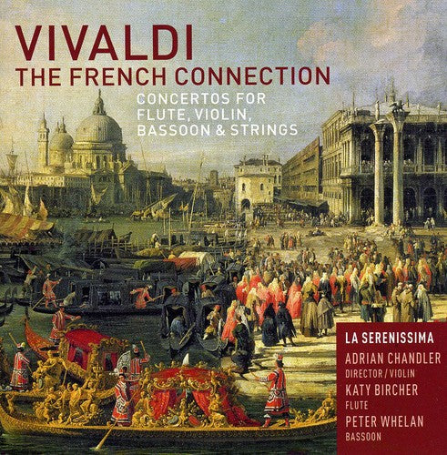 Vivaldi / La Serenissima / Chandler - French Connection - Music CD