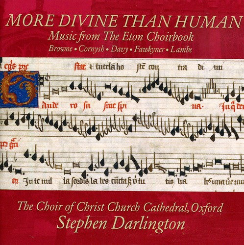 Choir Of Christ Church Cathedral Oxford / Darlingt - More Divine Than Human: Music From Eton Choirbook - Music CD