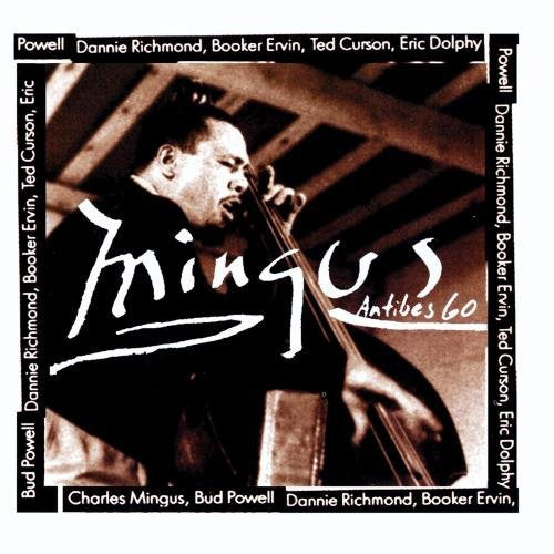 Mingus at Antibes Music CD