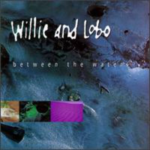 Willie & Lobo - Between The Waters - Music CD