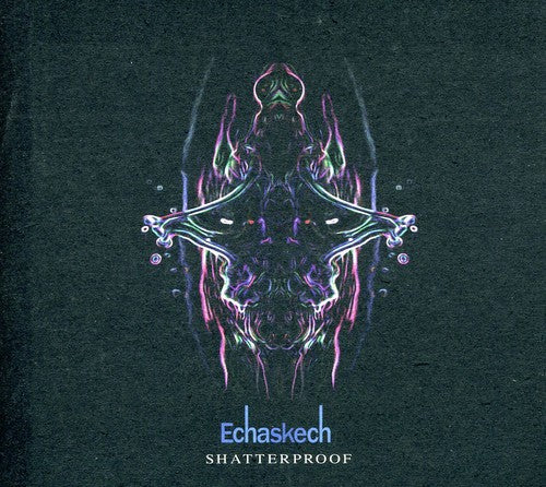 Echaskech - Shatterproof - Music CD