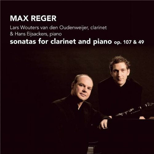 Reger / Oudenweijer / Eijsackers - Clarinet Sonatas - Music CD