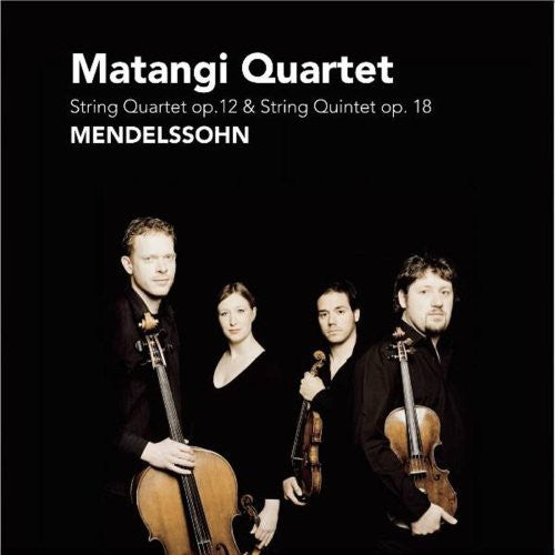 Mendelssohn / Matangi Quartet / Majoor / Menacho - String Quartet & Quintet - Music CD