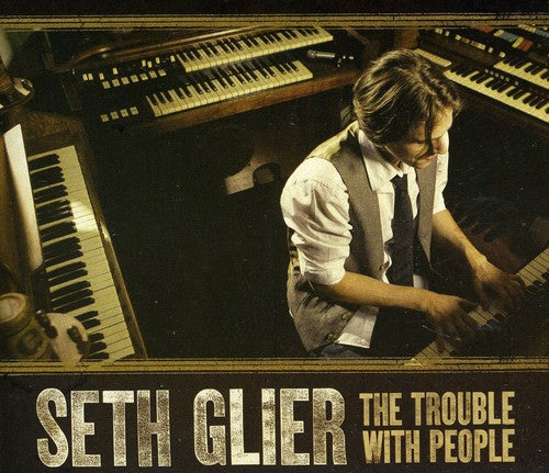 Glier,seth - Trouble With People - Music CD