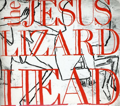 the album cover for Jesus Lizard - Head [Remastered] [Deluxe Edition] [Bonus Tracks] [Digipak]