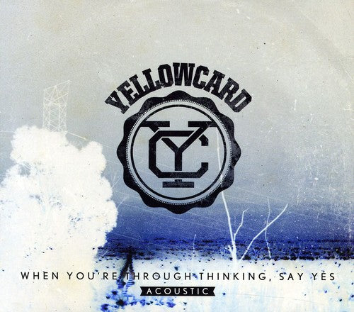Yellowcard - When You're Through Thinking Say Yes - Music CD