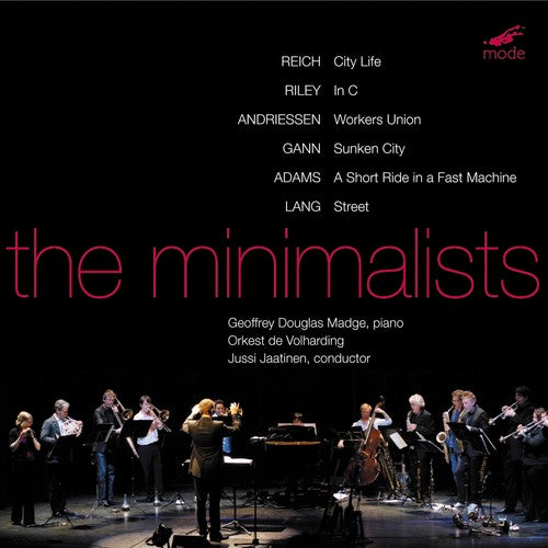 Reich,steve / Andriessen / Gann / Jaatinen - Minimalists - Music CD