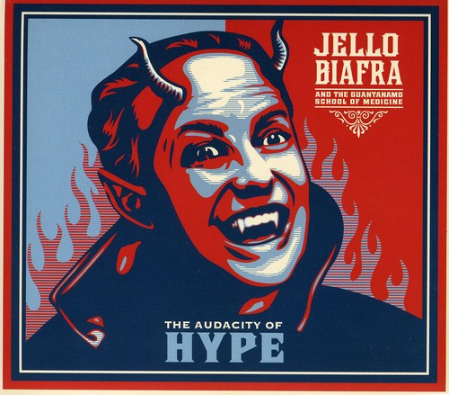 Biafra,jello / Guantanamo School Of Medicine - Audacity Of Hype - Music CD
