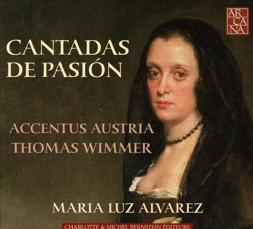 Accentus Austria - Cantadas De Pasion - Music CD