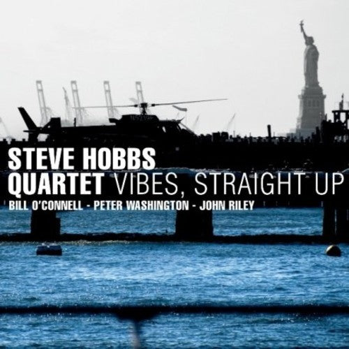 Hobbs,steve - Vibes Straight Up - Music CD