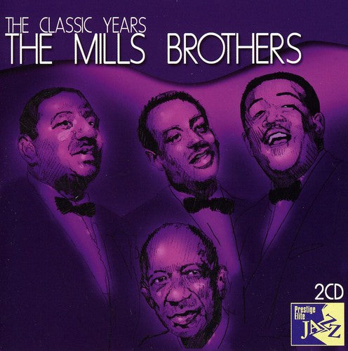 Mills Brothers - Classic Years - Music CD
