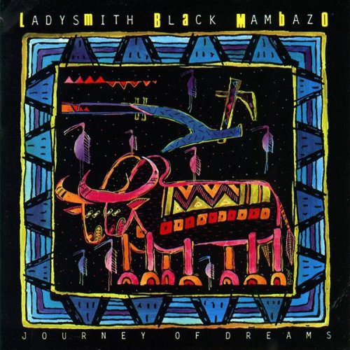 Ladysmith Black Mambazo - Journey Of Dreams - Music CD