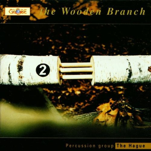 Cage / Ford / Percussion Group The Hague - Wooden Branch - Music CD