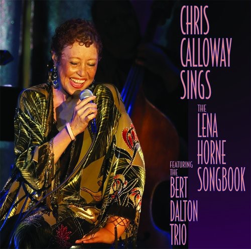the album cover for Chris Calloway - Sings the Lena Horn Songbook