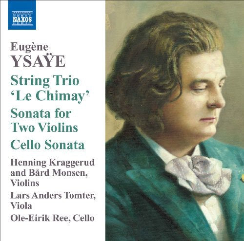 Ysaye / Kraggerud / Monsen / Tomter / Ree - String Trio Le Chimey - Music CD