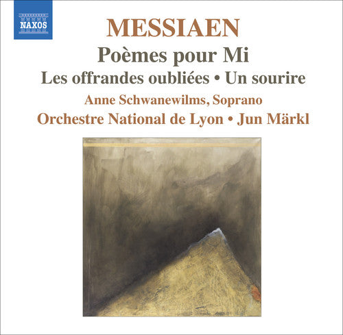 Messiaen / Maerkl / Orchestre National De Lyon - Poemes Pour Mi / Les Offrandes Oubliees / Un Souri - Music CD