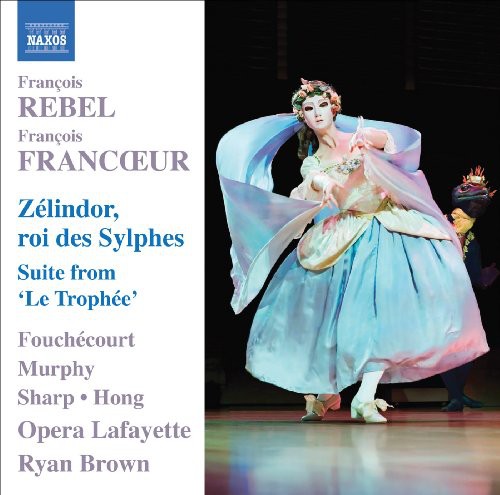 Rebel / Francoeur / Fouchecourt / Murphy / Sharp - Zelindor - Music CD