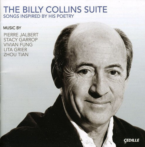 the album cover for Jalbert/Garrop/Fung/Grier/Tian - Billy Collins Suite