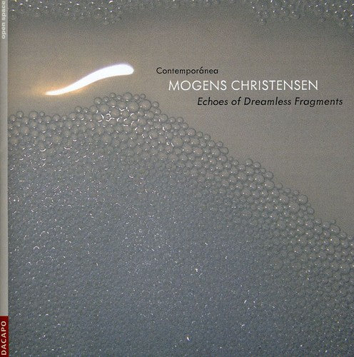 Christensen / Contemporanea - Echoes Of Dreamless Fragments - Music CD