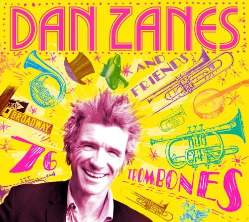 the album cover for Dan Zanes & Friends - 76 Trombones [Digipak]