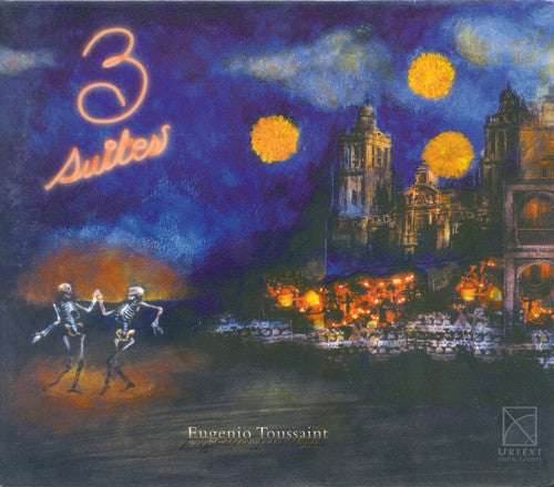 Toussaint / Medina / Camerata - Three Suites - Music CD