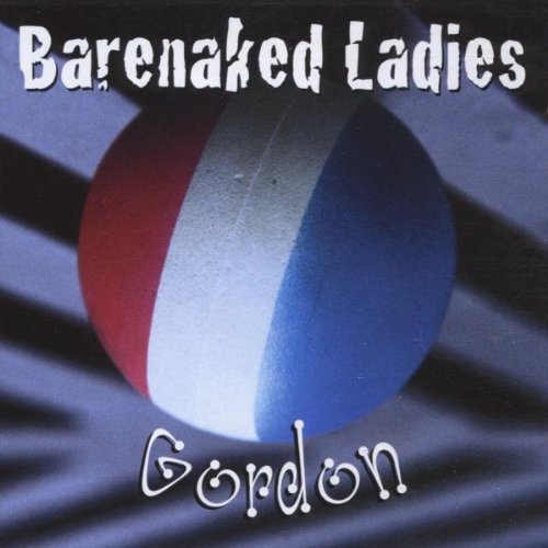 Barenaked Ladies - Gordon - Music CD
