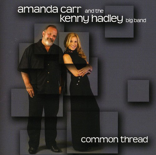 Carr,amanda / Kenny Hadley Big Band - Common Thread - Music CD