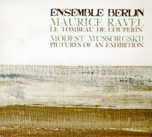 Ravel / Mussorgsky / Ensemble Berlin - Tombeau De Couperin - Music CD